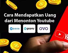 Cara Mendapatkan Uang Hanya Dengan Menonton Video